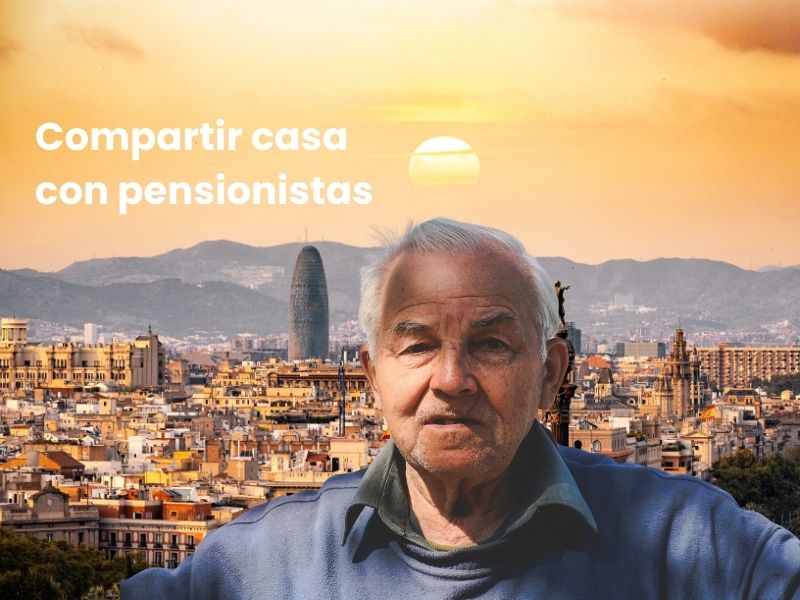 Compartir casa con pensionistas en Barcelona: guía práctica 2026