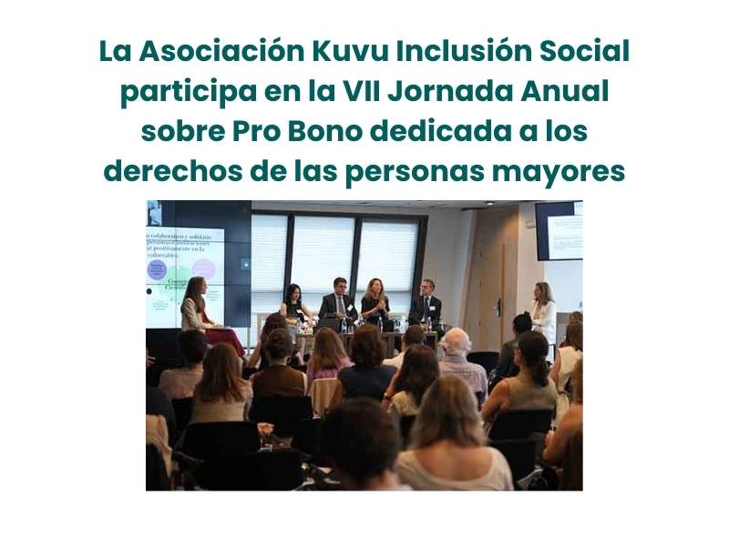 La Asociación Kuvu Inclusión Social participa en la VII Jornada Anual sobre Pro Bono