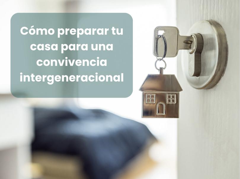 Imagen Cómo preparar tu casa para una convivencia intergeneracional