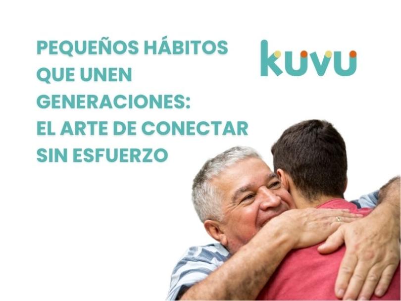 Imagen Pequeños hábitos que unen generaciones: El arte de conectar sin esfuerzo