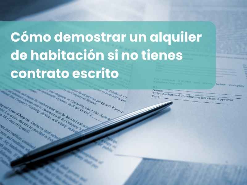 Cómo demostrar un alquiler de habitación si no tienes contrato escrito