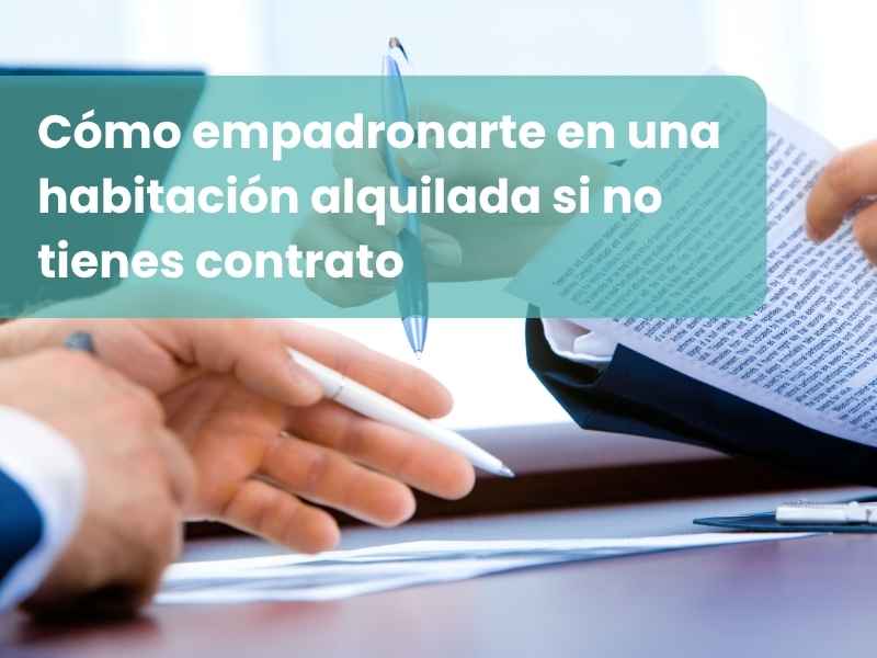 Cómo empadronarte en una habitación alquilada si no tienes contrato