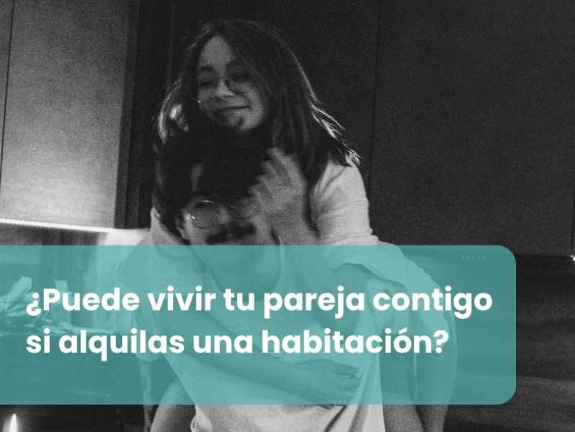 Imagen ¿Puede vivir tu pareja contigo si alquilas una habitación?