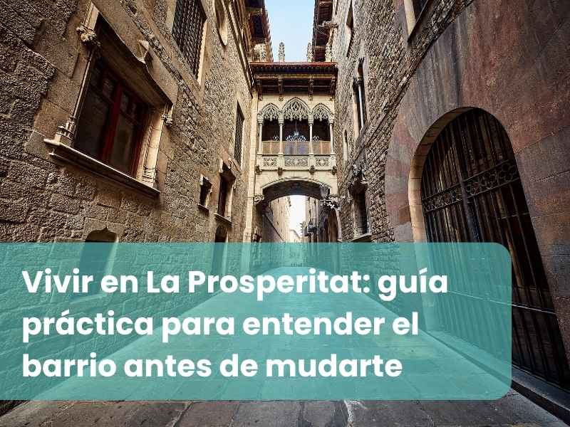 Imagen Vivir en La Prosperitat: guía práctica para entender el barrio antes de mudarte