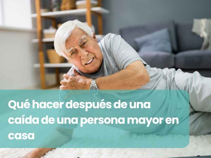 Qué hacer después de una caída de una persona mayor en casa: primeras 24 horas y primera semana